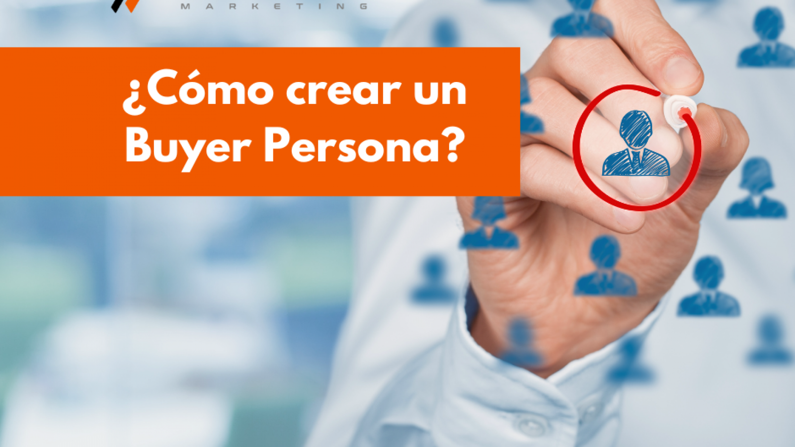 ¿Como-crear-un-Buyer-Persona-1